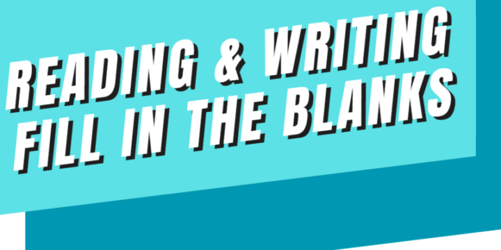 Reading & writing: Fill in the blanks