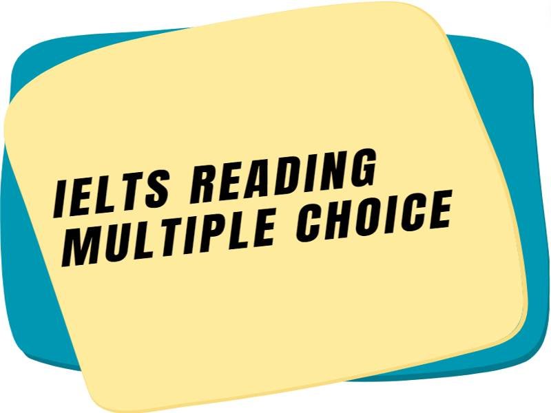 ielts reading multiple choice - Awesome English