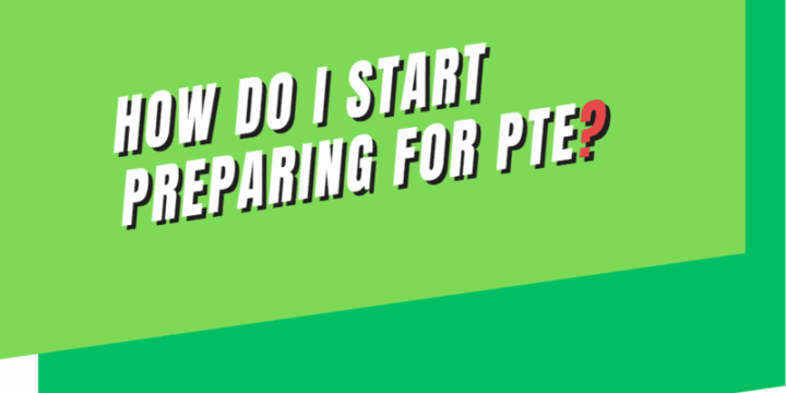 How do I start preparing for PTE ?